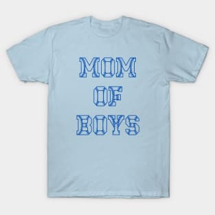 Mom of Boys T-Shirt